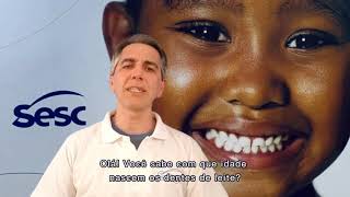 Cronologia da erupção dentária decídua | #SescRJSaúde