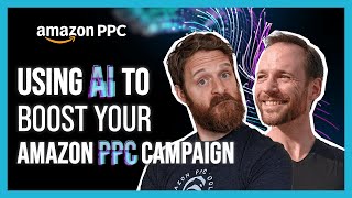 How Can I Use ChatGPT To Advance My Amazon PPC Campaign? [The PPC Den Podcast]