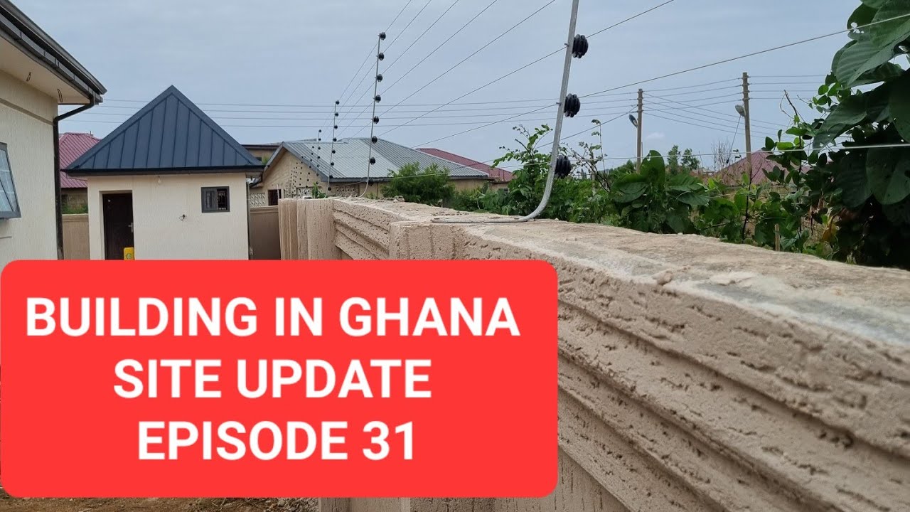 BUILDING IN GHANA SECURITY ELECTRIC FENCE EPISODES 31 YouTube