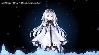 Nightcore - Write It Down メ Nine Lashes