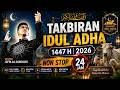 TAKBIRAN IDUL ADHA 1447 H 2026 TAKBIRAN NON STOP 24 JAM TAKBIRAN MERDU USTAD JEFRI AL BUKHORI 