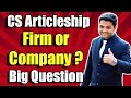 CS Articleship | Firm or Company | Better Career Growth