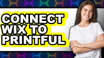 How to Connect Wix to Printful - Step By Step