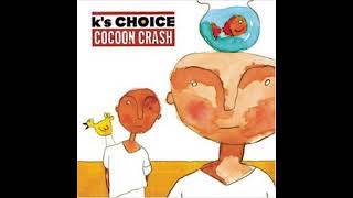 K&#39;s Choice - Cocoon Crash [Full Album]