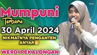 MUMPUNI Terbaru 30 APRIL 2024 || Ustadzah Mumpuni Handayayekti {WERDI PEKALONGAN} TERBARU