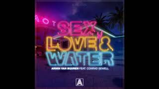 Video thumbnail of "Armin van Buuren feat. Conrad Sewell - Sex, Love & Water"