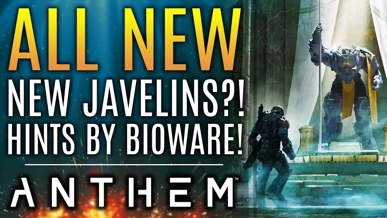 Anthem - New Javelins