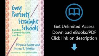 Download Gay Parents/Straight Schools: Building Communication and Trust PDF