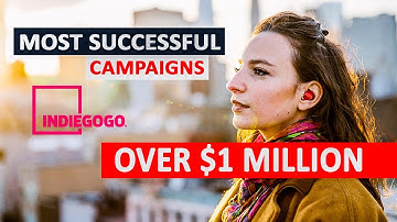 Over $1 Million: Top 5 Indiegogo Most Successful Campaigns - New Inventions You Didn