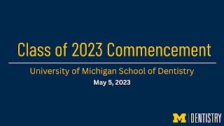 2023 School of Dentistry Commencement