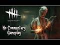 Dead by Daylight | Nurse Gameplay | Felt Better Than Expected | No Commentary