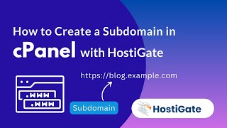 how to create a subdomain in cpanel with hostigate