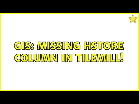 GIS: Missing hstore column in TileMill!