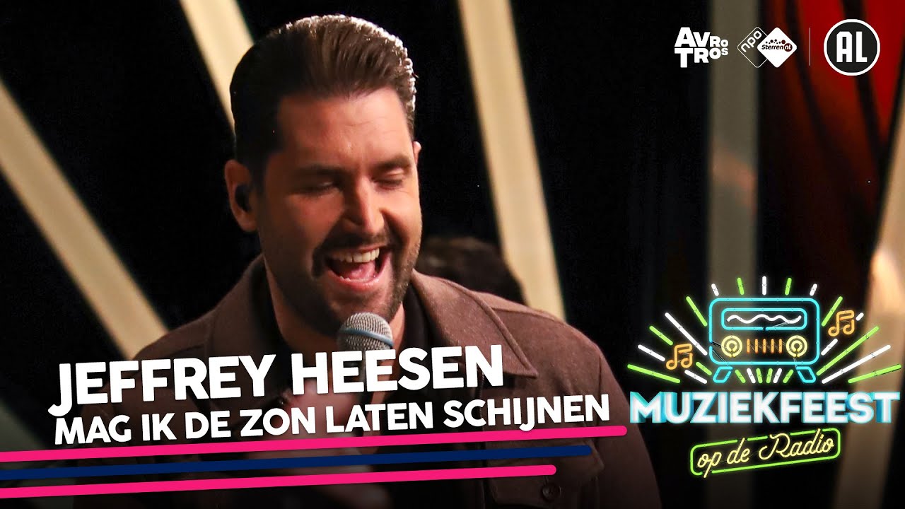 Jeffrey Heesen - Mag ik de zon laten schijnen • Muziekfeest op de Radio // Sterren NL
