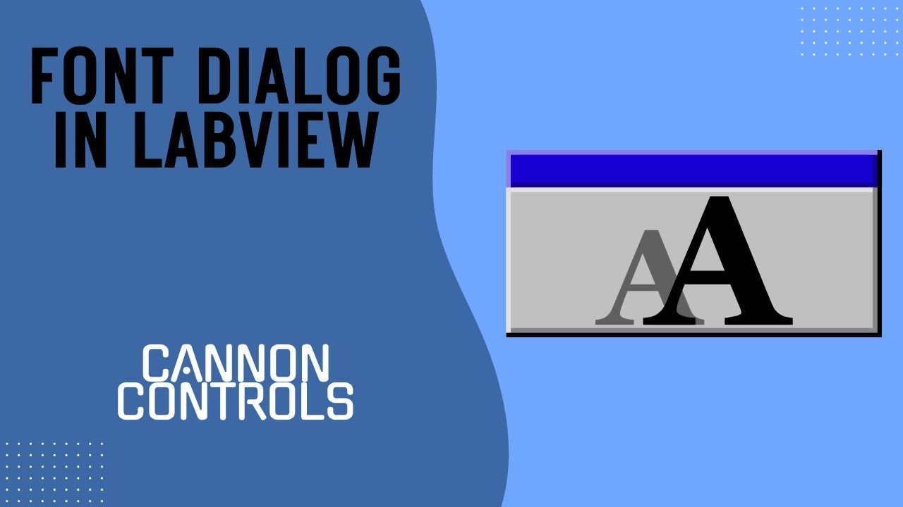 Font Dialog in LabVIEW - YouTube
