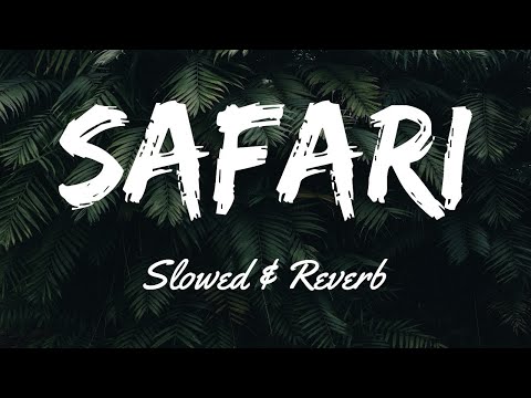 Safari Slowed Reverbed Bass Boosted 1 Hourloop 