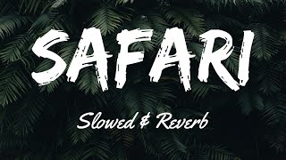 Safari - Slowed + Reverbed | Bass Boosted |. 1 hourloop