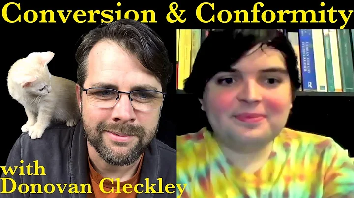 Gender, Conversion, & Conformity | with Donovan Cleckley