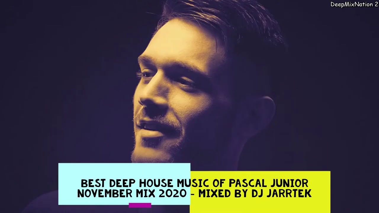 Best Deep House Music of Pascal Junior November Mix 2020 - Mixed by Dj Jarrtek