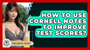 How To Use Cornell Notes To Improve Test Scores? - High School Toolkit