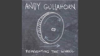 Video thumbnail of "Andy Gullahorn - Give It Time"