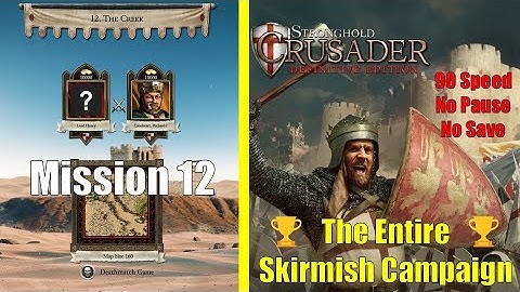 Stronghold Crusader DEFINITIVE EDITION -  Mission 12 - The Creek