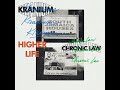 Kranium, Chronic Law - Higher Life | Audio