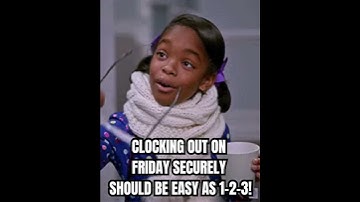 Clocking out on Friday securely should be easy as 1 2 3!