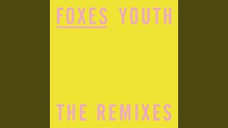 Youth (Adventure Club Remix) - Foxes & Adventure Club