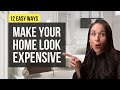 12 easy ways make your home look expensive and high end  interior design tips