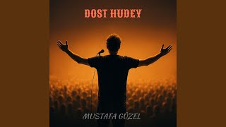 Dost Hudey
