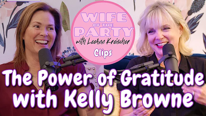 The Power of Gratitude with Kelly Browne - Clip - ...
