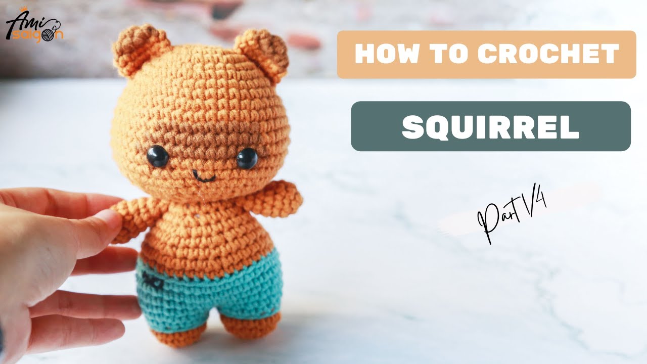 #269 | Squirrel Amigurumi Free Pattern (1/4) | How To Crochet Animal Amigurumi | @AmiSaigon