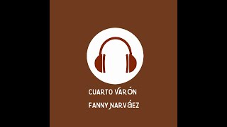 Video thumbnail of "Cuarto Varón •Fanny Narváez• (letra)"