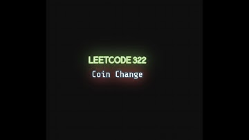 Leetcode 322  Coin Change Problem