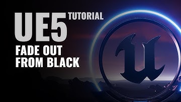 Unreal Engine 5 Fade Out From Black Tutorial
