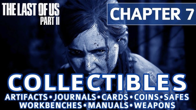 The Last of Us Part 2 walkthrough, collectibles and items locations guide