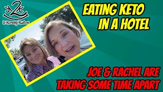 Eating Keto in a Hotel | Joe &amp; Rachel are taking some time apart