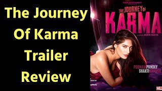 The journey of karma trailer review: “the karma” starring poonam
pandey, & shakti kapoor is upcoming bollywood movie. ...