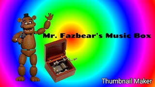 Mr.Fazbear's Music Box