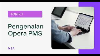 Opera PMS Tutorial - Pengenalan Opera PMS screenshot 4