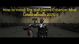 How To Get The Half Sword Enhancer Mod Menu (2026 Tutorial) screenshot 3