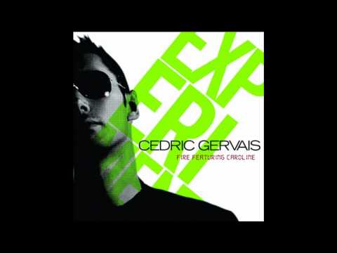 Cedric Gervais featuring Caroline - Fire