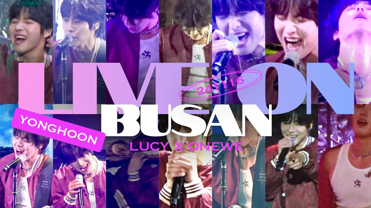 [241116] 라이브온 부산 용훈 전체보기 | 원위(ONEWE) | LIVE ON 부산 LUCY X ONEWE