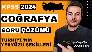 11 Kpss 2024 I Türkiyenin Yeryüzü Şekilleri I Soru Çözümü I Enes Hoca Ğrafya 