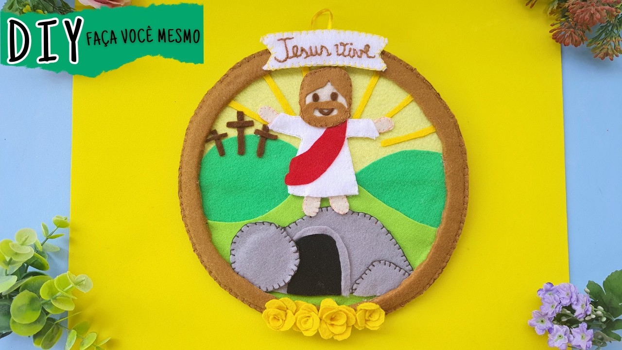 DIY - Como Fazer Enfeite de Páscoa em Feltro: Celebrando a Ressurreição