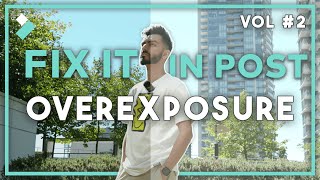 Fix in Post 2 - How to Rescuing Overexposed Footage 🔥 | Wondershare Filmora 12