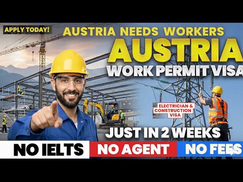 Video Austria Needs 40,000 Construction and Electrical Workers Immediately Work Permit Options Apply Now!”