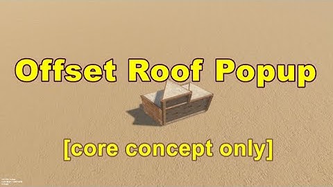 Rust Bunker: Offset Roof Suicide Popup v0.1 [core concept only] - DEPRICATED