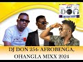BEST OF AFROBENGA-OHANGLA MIXX 2024 (NYAMWALO, MUMMY CHULO,DELILA)